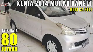 Deretan Harga Mobil XENIA Bekas Murah tahun 2014 [upl. by Trawets]