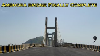 Ambhora bridge Finally Complete  Indias First Cable Stay Bridge with Sky Gallery [upl. by Otis]