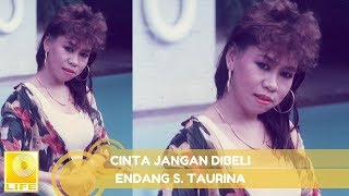 Endang S Taurina  Cinta Jangan Dibeli Official Audio [upl. by Xylon591]