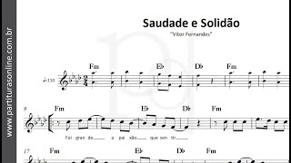 Saudade e Solidão ♪ Vitor Fernandes  Partitura [upl. by Hinch]