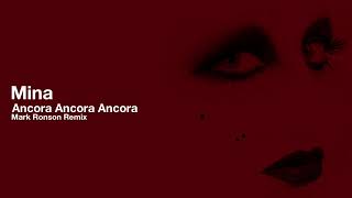 Mina  Ancora Ancora Ancora Mark Ronson Remix [upl. by Suivatnom]