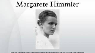 Margarete Himmler [upl. by Anohs]