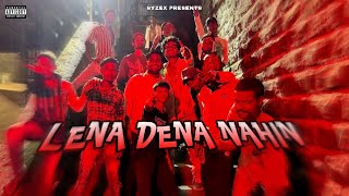 SYZEX  LENA DENA NAHIN  PROD BY  TRB  OFFICIAL MUSIC VIDEO [upl. by Drain591]