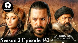 Alp Arslan Urdu  Season 2 Episode 143  Overview  Muslim Explainer [upl. by Dihahs956]