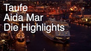 AIDAmar  Taufe  Alle Highlights  AIDAmar [upl. by Farland460]