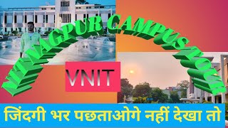 MTECH students life VNIT NAGPUR  NIT NAGPUR CAMPUS TOUR  NIT NAGPUR COLLEGE information top nit [upl. by Hewie]