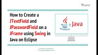 75 How to Create a JTextField and JPasswordField on a JFrame using Swing in Java on Eclipse [upl. by Alverson47]