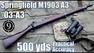 US Rifle M1903a3 quot03A3quot to 500yds Practical Accuracy [upl. by Ytak582]