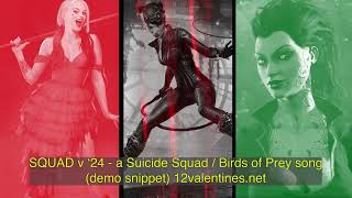 quotSquad v 24quot  demo snippet WIP  Harley QuinnBirds of PreySSKTJL song by 12 Valentines [upl. by Pugh881]