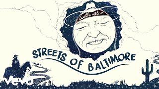 Willie Nelson  Streets Of Baltimore Official Audio [upl. by Munmro]