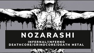 NOZARASHI  INFERNALINFERNO🔥💀  Double Single Release  Death Metal  Grindcore [upl. by Eoj770]