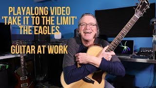 Playalong Video for Take It To The Limit by The Eagles [upl. by Gascony802]