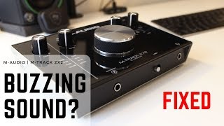 MAudio MTrack 2x2  Clipping amp Distorting Feedback FIXED  September 2019 [upl. by Dominy]