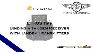 FrSky ETHOS Tips  Binding a Tandem Receiver to Tandem Series Transmitters [upl. by Anohr847]