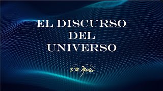 El Discurso Del Universo [upl. by Anilah469]