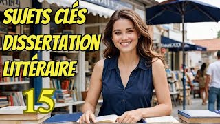 15Sujets INCONTOURNABLES pour Réussir la Dissertation Littéraire [upl. by Nedi]