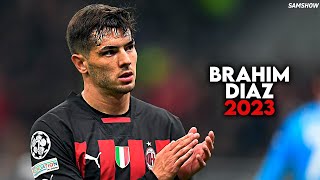 Brahim Diaz 2023  Incredible skills goals assists  HD [upl. by Nosnarb]