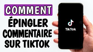 Comment Epingler Un Commentaire Sur Tiktok 2024  épingler un commentaire tiktok [upl. by Dhu]