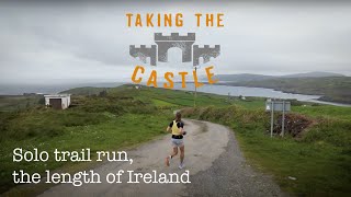 TAKING THE CASTLE  1030 KM RUN ATTEMPT ALONG THE IRELAND WAY [upl. by Wendelina256]