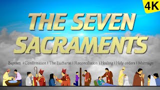 THE SEVEN SACRAMENTS  THE 7 SACRAMENTS  4K VIDEO [upl. by Nonna506]