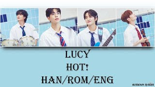 LUCY  Hot HanromEng Lyrics [upl. by Sotos]