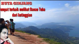 HUTA GINJANG TEMPAT TERBAIK MEMANDANG DANAU TOBA DARI KETINGGIAN [upl. by Toulon93]