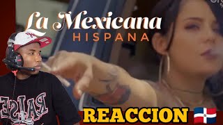 DOMINICANO REACCIONA a HISPANA Mamba Negra LA MEXICANA VIDEO OFICIAL 🇲🇽 [upl. by Rimidalv]