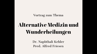 Alternative Medizin und Wunderheilungen [upl. by Trumann]