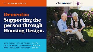 Dementia Supporting the person through Housing Design Closomat Webinar [upl. by Andrien240]