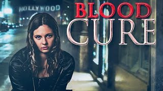 Blood Cure 2013  Full Horror Movie  Mackenzie Rosman Devin Metzger Eric Gorlow [upl. by Stoddart174]