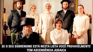 Se o seu sobrenome está nesta lista você provavelmente tem ascendência judaica [upl. by Bengt]