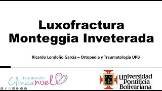 Luxofractura de Monteggia Inveterada [upl. by Drahser]