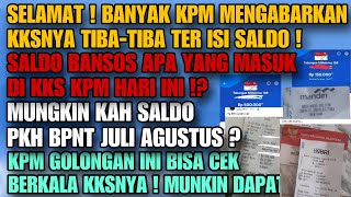 SERENTAK  TIBA² KKS KPM TER ISI SALDO BANTUAN  KPM GOLONGAN INI CEK KKSNYA  PKH  BPNT JUL  AGT [upl. by Kcir]