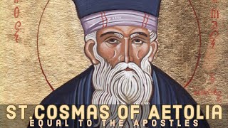 St Cosmas of Aetolia [upl. by Udella]