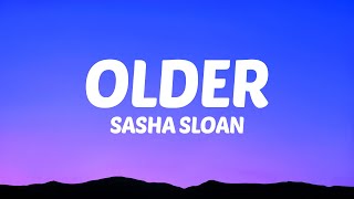 Sasha Sloan  Older Lyrics [upl. by Jackelyn]