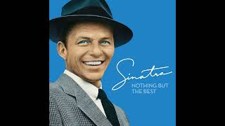 【1 Hour】Frank Sinatra  Strangers In The Night 2008 Remastered [upl. by Werby]