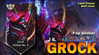 TOP GLOBAL 8 GROCK GAMEPLAY  J6 ROAMER  MLBB [upl. by Wills]