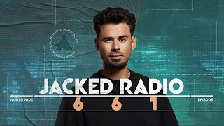 Jacked Radio 661 by AFROJACK [upl. by Loginov]