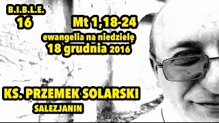 BIBLE  nr16  ks Przemek Solarski SDB [upl. by Diraj217]