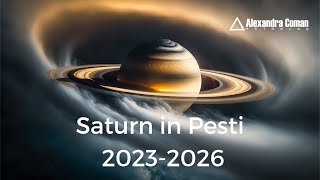 Saturn in Pesti 20232026  cu Astrolog Alexandra Coman [upl. by Nagoh]