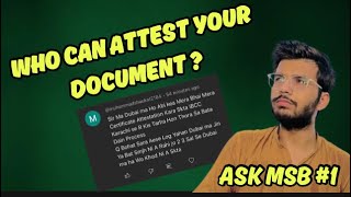 Who can attest your documents  ASK MSB  1 [upl. by Iaj]