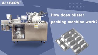 How does blister packing machine work [upl. by Trilley]