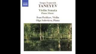 Sergey Taneyev Violin Sonata II III  Ivan Peshkov amp Olga Solovieva [upl. by Petras]