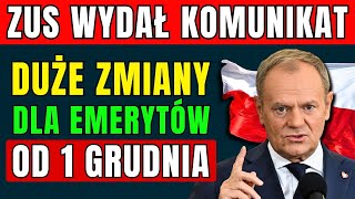 ⚡️UWAGA DUŻE ZMIANY DLA EMERYTÓW OD 1 GRUDNIA 2024 ZUS WYDAŁ KOMUNIKAT  DATY I KWOTY PŁATNOŚCI 💰 [upl. by Carlo]