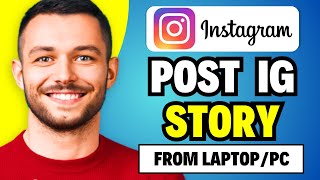 How To Post Instagram Story From LaptopPC  Upload Instagram Reels on PC [upl. by Racso]