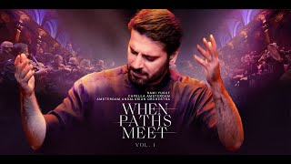 Sami Yusuf  When Paths Meet  Full Concert [upl. by Eelam]