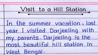 Write An Essay On A Visit To A Hill Station In English  A Visit To A Hill Station Essay [upl. by Portingale284]