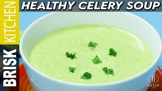 Easy and Simple Celery Soup  Healthy Soup Recipe [upl. by Ennazzus307]