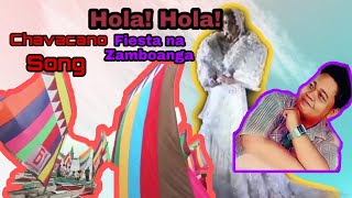 CHAVACANO SONG  HOLAHOLA FIESTA NA Zamboanga I MACKY RHYTMICO [upl. by Lazare]