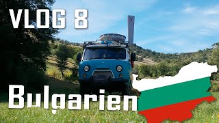 Bulgarien  Von Heißen Quellen Bären und WerkstattHopping  UAZ Buchanka буханка Offroad Camper [upl. by Bergstrom175]